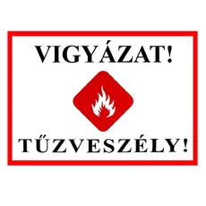 Műanyag tábla, A4, &quot;Vigyázat,tűzveszély!&quot;