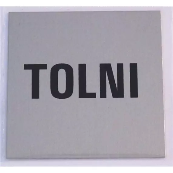 Öntapadó alumínium tábla &quot;tolni&quot;, 60x60mm