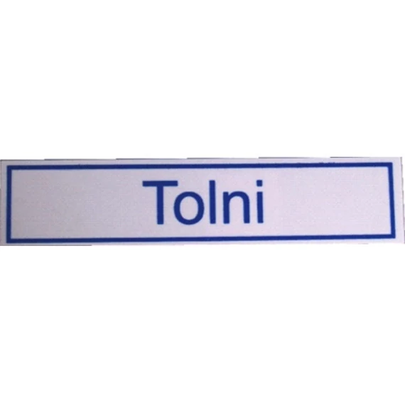 Információs tábla, műanyag, 20x4.5cm, Tolni