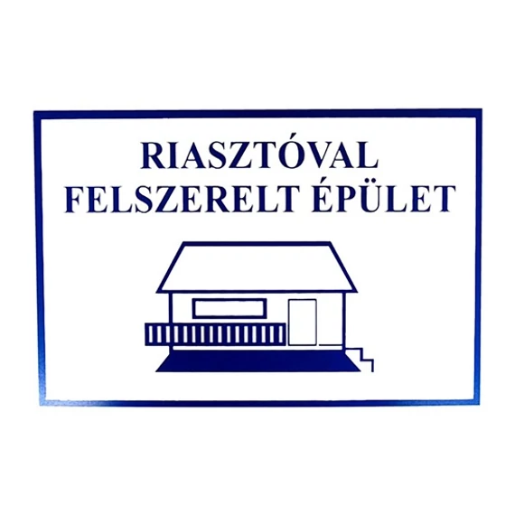 Műanyag tábla, A4, &quot;Riasztóval felszerelt épület&quot;