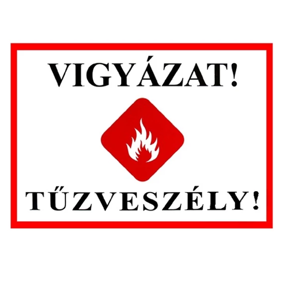 Műanyag tábla, A4, &quot;Vigyázat,tűzveszély!&quot;